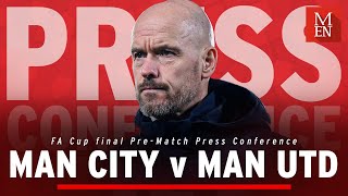 "WE WANT TO RESTORE MAN UTD!" | Erik ten Hag Press conference | Man Utd v Man City