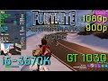 Fortnite-i5 3570k@4100MHz-Gt 1030-16gb Ram@1080p/900p-Performance Mode Low Settings