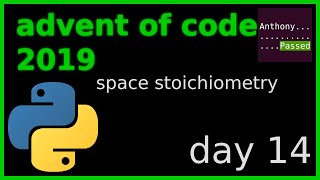 advent of code 2019 - day 14 (python + python 0)