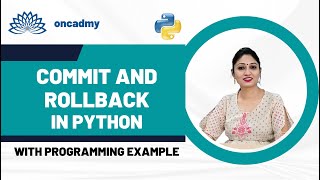 Database Programming commit and rollback sql statements #oncadmy #python