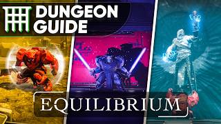 The ULTIMATE 2026 Guide to the Equilibrium Dungeon (Updated Strats & LFG Friendly Damage)