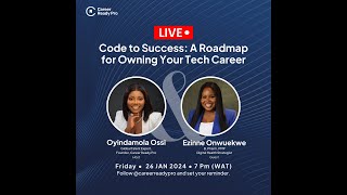 Code to Success: A Roadmap for owning your Tech Career
