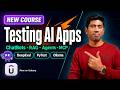 E2E Testing of AI Apps - ChatBot, RAGs, MCP Servers with DeepEval (New Course) 🚀