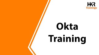 Okta Training | Okta Certification Course Online | Overview On Okta - HKR Trainings