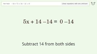 Linear equation with one unknown: Solve -10+7x+24-2x=0 step-by-step solution