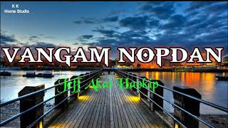 Vangam Nopdan - Jeff Akai Haokip