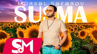 Mursel Seferov - Susma 2023 (Official Music Video)