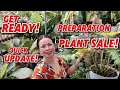 GET READY! PREPARATION FOR PLANT SALE! QUICK UPDATE!