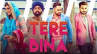 Tere Bina (Full Song) | Monty & Waris feat Ginni Kapoor | Latest Punjabi Song 2016