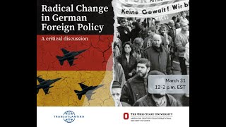 Radical Change in German Foreign Policy - A Critical Discussion