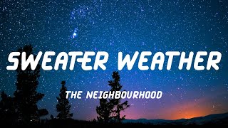 The Neighbourhood - Sweater Weather (Lyric Video)