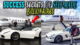 The Success Secrets Of Self-Made Billionaires