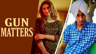 GUN MATTERS | Deep Cheema | Jigar | Gurlej Akhtar | Isha Sharma | Latest Punjabi Song 2021 | Aulakh