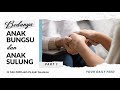 Ps Indri Gautama | Bedanya Anak Sulung dan Anak Bungsu (Part 1)