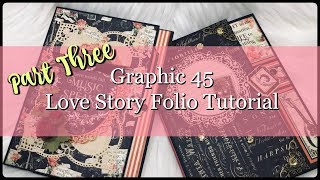Folio Mini Album Tutorial Part 3 | Graphic 45 Love Notes