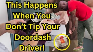 The MISTAKE Of Not TIPPING Your DOORDASH Driver!