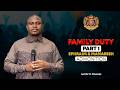 Admonition : Family Duty PART 1 - Ephraim & Manasseh |  Sunday  24 May 2026 | Apostle T.F Chiwenga