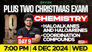 Plus Two Christmas Exam Chemistry | Haloalkanes and Haloarenes | Coordination Compounds | Xylem +2