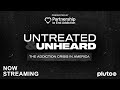 Untreated & Unheard: The Addiction Crisis in America - Full Film | Partnership to End Addiction