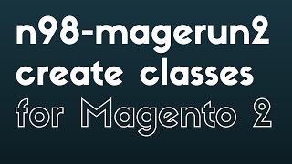n98 magerun2 dev:console - make classes