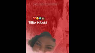 Tera Naam|Tera Naam WhatsApp status|Tulsi Kumar,Darshan Raval #short
