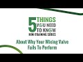 5 Things You Need To Know About Why Your Mixing Valve Fails To Perform