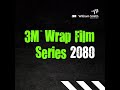 3M Wrap Film Series 2080