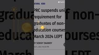 PRC suspends unit requirement for graduates of non-education courses in March 2024 LEPT