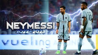 NeyMessi - Sublime Dribbling Skills & Goals 2022/2023