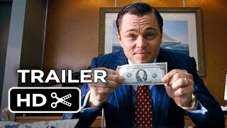 The Wolf of Wall Street TRAILER 2 (2013) - Martin Scorsese, Leonardo DiCaprio HD