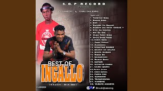 Best Of Ingallo (feat. Kawu Dan Sarki)