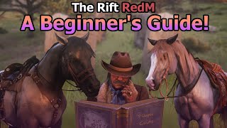 The Rift RedM - A Beginner's Guide. (Read Description)