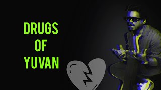 Drugs of Yuvan 🎧🖤 | Remastered | DolbyAudio #tamil #dolbyaudio #lovefailuresongs #yuvanshankarraja