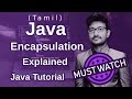 Java Encapsulation in Tamil | Java Encapsulation Tutorial in Tamil