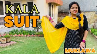 KALA SUIT (Official Dance Video) Ammy. Virk & Mannat Noor | Sonam Bajwa | Muklawa….