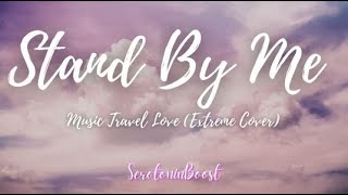 Stand By Me - Music Travel Love Cover | SerotoninBoost(Lyrics)