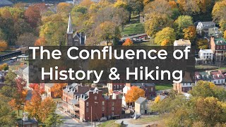 Ed-Venture: The Confluence of History & Hiking