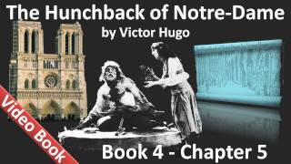 Book 04 - Chapter 5 - The Hunchback of Notre Dame by Victor Hugo - More about Claude Frollo