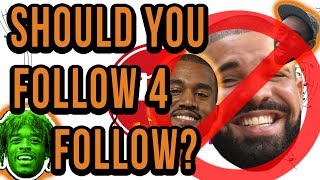 Should You Follow 4 Follow To Gain Fans Of Your Music?