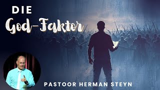 Die God-Faktor | Pastoor Herman Steyn  | 12 Januarie 2025