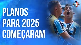 🔵⚫️ Grêmio: Planos para 2025 iniciaram | As ações pós fim do drama no Brasileirão | Definições