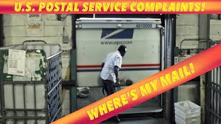 WHERE'S MY MAIL? U.S. Postal Service Complaints
