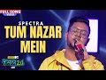 Tum Nazar mein | Spectra | Hustle 2.0