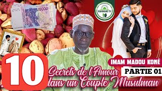 IMAM MADOU KONÉ CONFÉRENCE ISLAMIQUE LES 10 SECRETS DE L'AMOUR DANS LES FOYERS