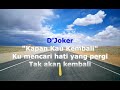 kapan kau kembali joker