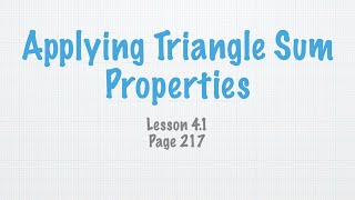 Geometry Lesson 4.1 Applying Triangle Sum Properties