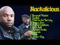 blackalicious best of hits 2024 collection top ranked songs mix charismatic