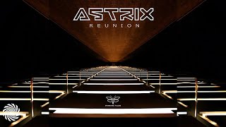 Astrix - Reunion [HD, 2011]
