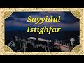 [ DAY MOON ] PENGHULU SEGALA ISTIGHFAR : SAYYIDUL ISTIGHFAR