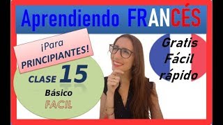 ¿COMÓ APRENDER FRANCÉS🔵⚪🔴? CLASE 15 para PRINCIPIANTES, fácil rápido gratis 🐱‍🏍LE PASSÉ COMPOSÉ